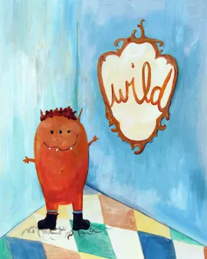 Wild  - Nursery Quote Art
